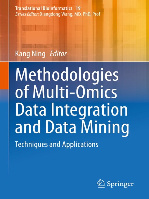 Title details for Methodologies of Multi-Omics Data Integration and Data Mining by Kang Ning - Available